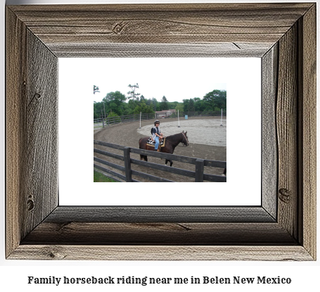 family horseback riding near me in Belen, New Mexico